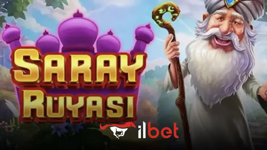 İlbet saray rüyası oyunu